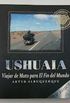 Ushuaia: Viajar De Moto Para El Fin Del Mundo