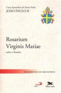 Carta Apostlica Rosarium Virginis Mariae