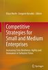 Competitive Strategies for Small and Medium Enterprises: Increasing Crisis Resilience, Agility and Innovation in Turbulent Times (English Edition)