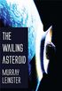 The Wailing Asteroid (English Edition)