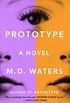 Prototype: A Novel (Archetype series Book 2) (English Edition)
