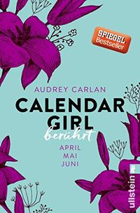 Calendar Girl - Berhrt: April/Mai/Juni