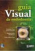 Guia visual de endodontia.