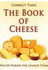 The Book of Cheese (Correct Times) (English Edition)