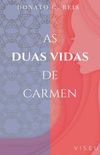 As duas vidas de Carmen