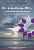 Die Friedliche Pille (German Edition)