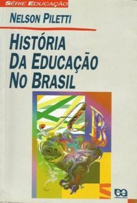 Histria da Educao no Brasil
