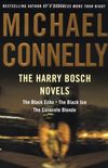 The Harry Bosch Novels: The Black Echo, The Black Ice, The Concrete Blonde