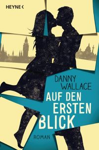 Auf den ersten Blick: Roman (German Edition)