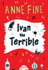 Ivan the Terrible (English Edition)