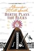 Bertie Plays The Blues: 7 (The 44 Scotland Street Series) (English Edition)