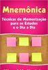 Mnemnica: Tcnicas de Memorizao para os Estudos e o Dia a Dia (Estudos, Provas, Concursos)