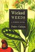 Wicked Weeds: A Zombie Novel
