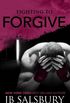 Fighting To Forgive