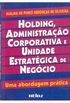 Holding, Administrao Corporativa e Unidade Estratgica de Negcio