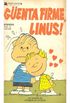 Guenta Firme, Linus!