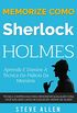 Memorize como Sherlock Holmes