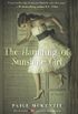 The Haunting of Sunshine Girl: Book One