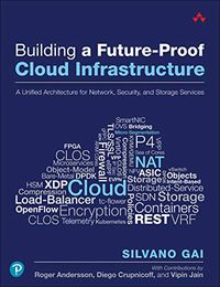Building a Future-Proof Cloud Infrastructure: A Unified Architecture for Network, Security, and Storage Services (English Edition)