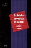As Ideias Estticas de Marx