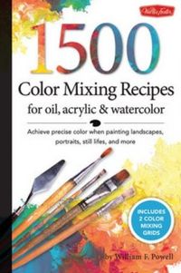 1500 Color Mixing Recipes for oil, acrylic & watercolor