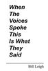 When the Voices Spoke This Is What They Said: Poems (English Edition)
