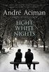 Eight White Nights: A Novel (English Edition)