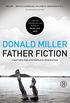 Father Fiction: Chapters for a Fatherless Generation (English Edition)
