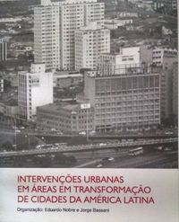 Intervenes urbanas em reas em transformao de cidades da Amrica Latina