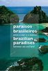 Parasos Brasileiros - Entre O Mar E O Interior