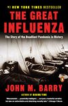 The Great Influenza: The Story of the Deadliest Pandemic in History (English Edition)