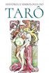 História e Simbologia do Tarô