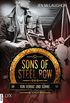 Sons of Steel Row - Von Verrat und Shne (Steel-Row-Serie 2) (German Edition)