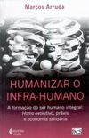 Humanizar o Infra-humano