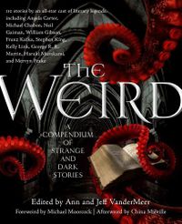 The Weird: A Compendium of Strange and Dark Stories (English Edition)