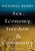 Sex, Economy, Freedom, & Community: Eight Essays