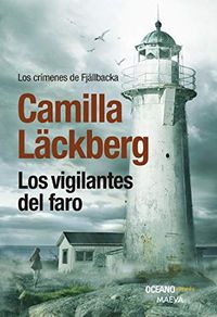 Los vigilantes del faro: Los crmenes de Fjllbacka (Misterio) (Spanish Edition)