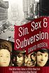 Sin, Sex & Subversion: How What Was Taboo in 1950s New York Became America?s New Normal (English Edition)
