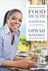 Food, Health and Happiness: 115 On Point Recipes for Great Meals and a Better Life (English Edition)