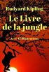 Le Livre de la jungle (avec 47 illustrations colores) (French Edition)