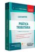 Prtica Tributria - Volume 3. Coleo Prtica Forense