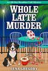 Whole Latte Murder (All-Day Breakfast Cafe Mystery Book 5) (English Edition)
