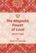 The Magnetic Power of Love  (English Edition) eBook Kindle