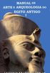 Manual de Arte e Arqueologia do Egito Antigo I