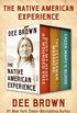 The Native American Experience: Bury My Heart at Wounded Knee, The Fetterman Massacre, and Creek Mary