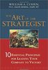 The Art of the Strategist: 10 Essential Principles for Leading Your Company to Victory (English Edition)