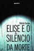 Elise e o Silêncio da Morte