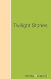 Twilight Stories (English Edition)