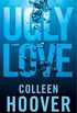 Ugly Love: A Novel (English Edition)
