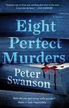 Eight Perfect Murders: A Novel (Malcolm Kershaw) (English Edition)